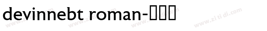 devinnebt roman字体转换